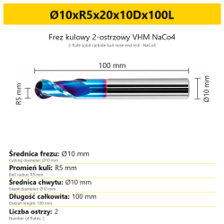 Frez kulowy 2-ostrzowy VHM NaCo4 Ø10xR5x20x10Dx100L