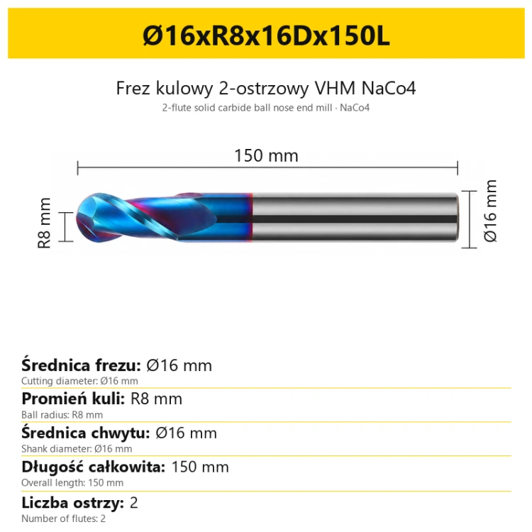 Frez kulowy 2-ostrzowy VHM NaCo4 Ø16xR8x16Dx150L